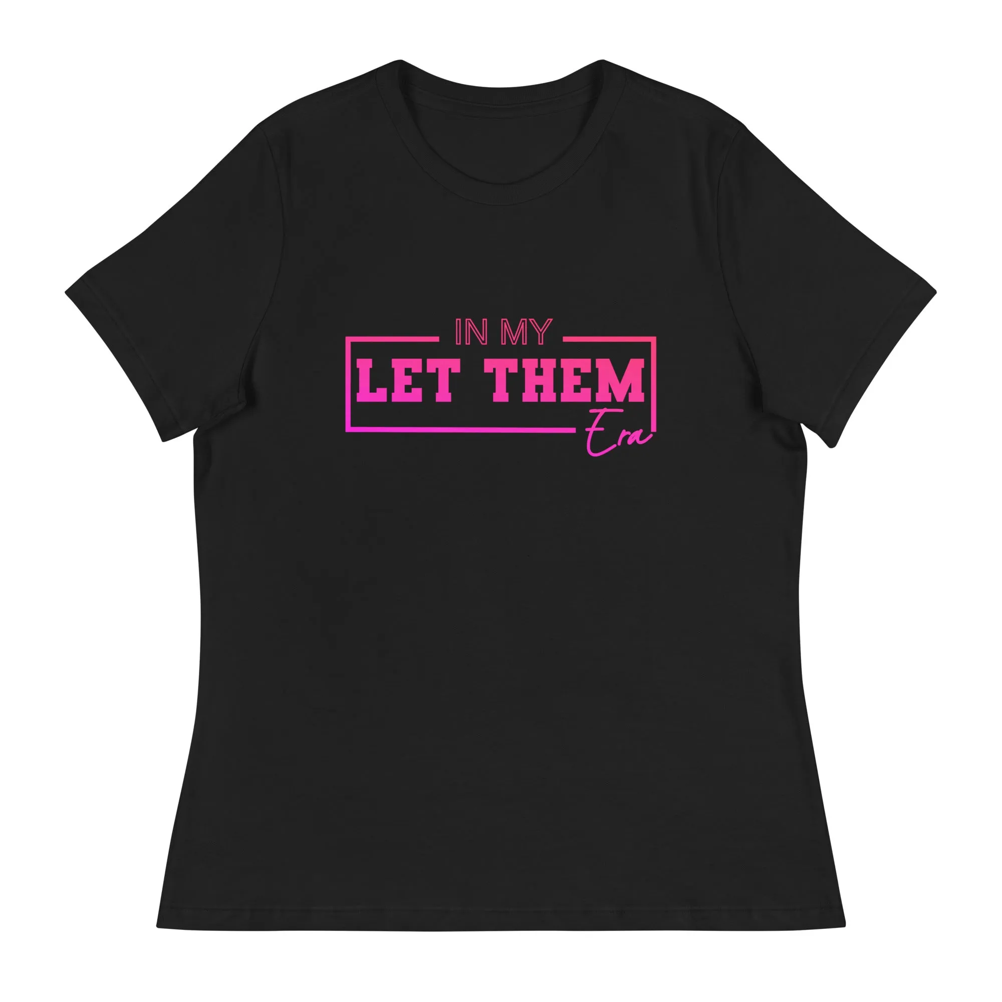 Let Them Era - Women's Relaxed T-Shirt