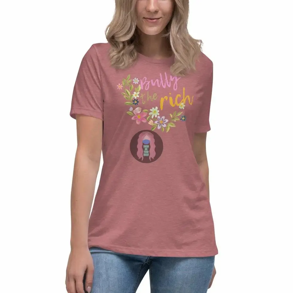 "Bully the Rich" Women's Relaxed T-Shirt