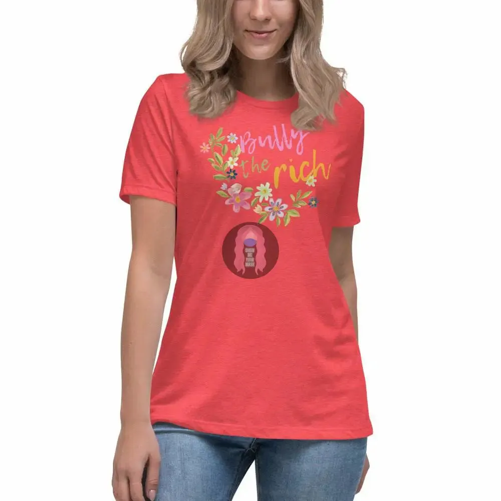 "Bully the Rich" Women's Relaxed T-Shirt