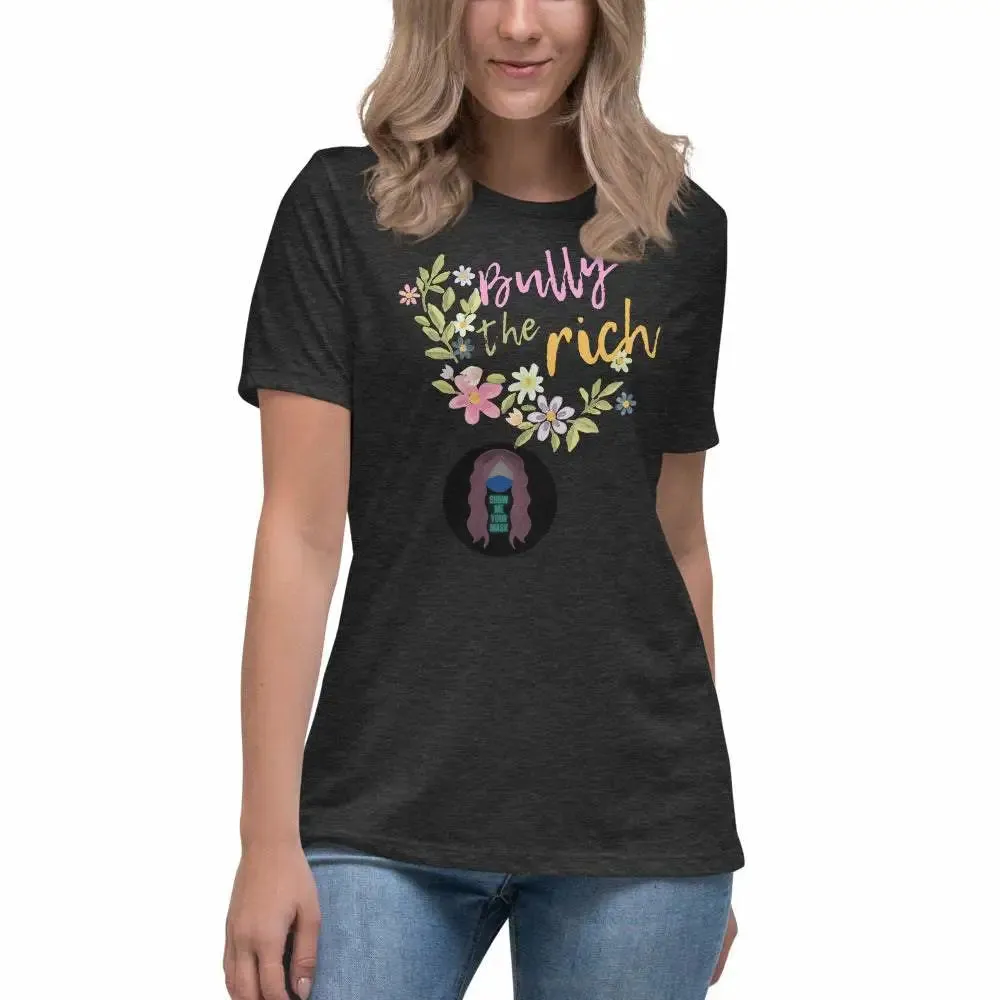 "Bully the Rich" Women's Relaxed T-Shirt