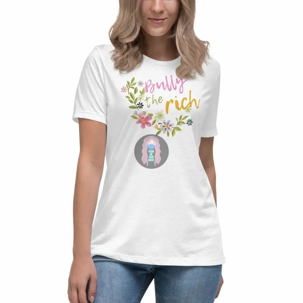 "Bully the Rich" Women's Relaxed T-Shirt